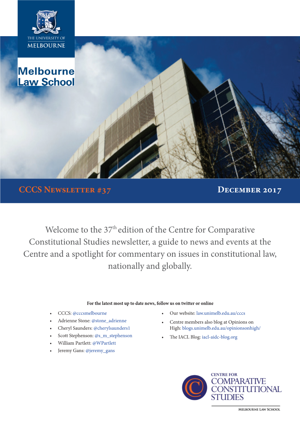 CCCS Newsletter #37 December 2017 Welcome to the 37Th Edition of the Centre for Comparative Constitutional Studies Newsletter, A