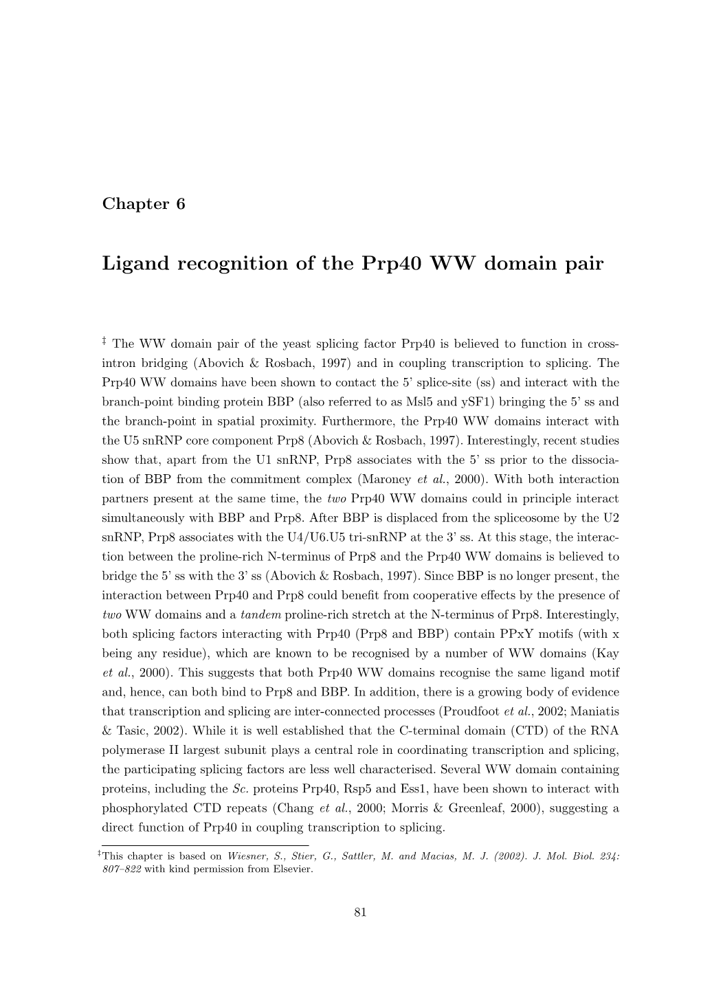 Ligand Recognition of the Prp40 WW Domain Pair