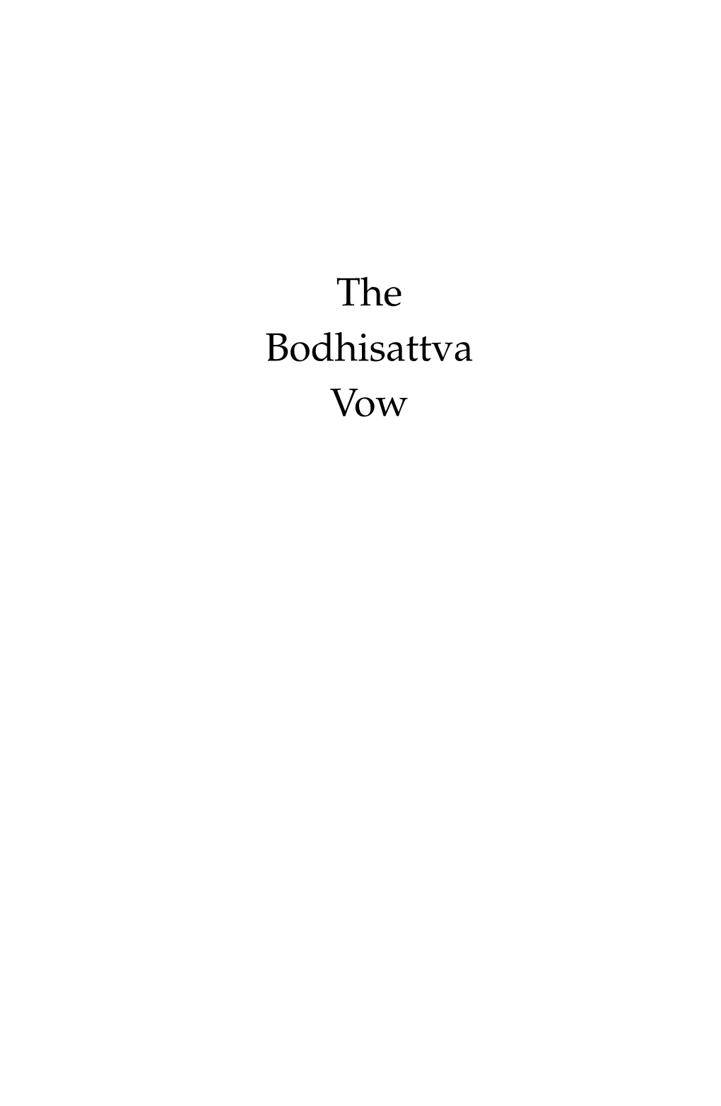 The Bodhisattva Vow Also by Geshe Kelsang Gyatso