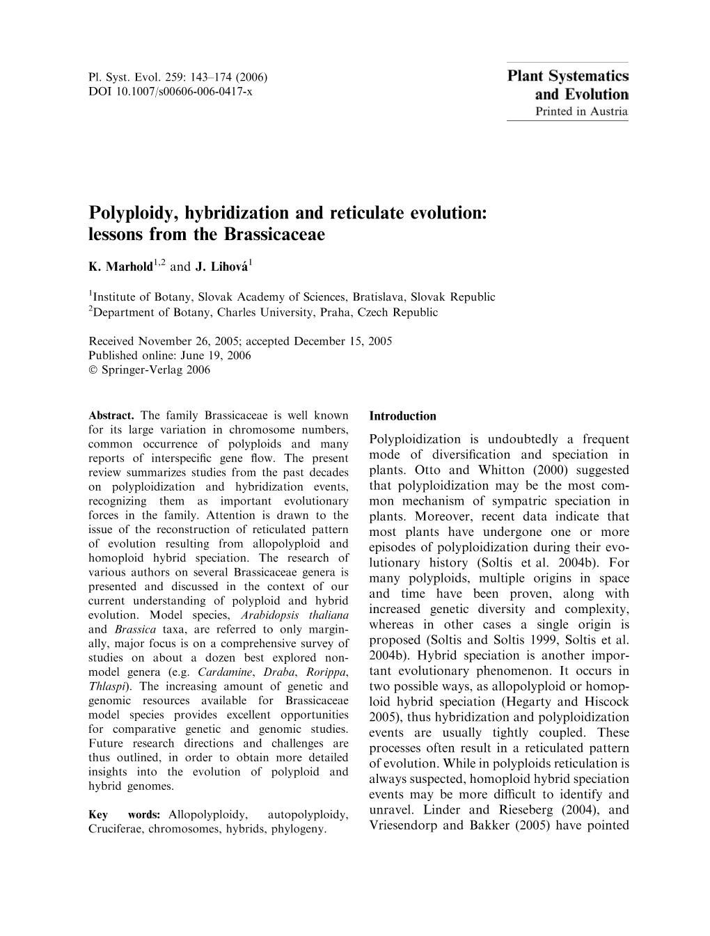 Polyploidy, Hybridization and Reticulate Evolution: Lessons from the Brassicaceae