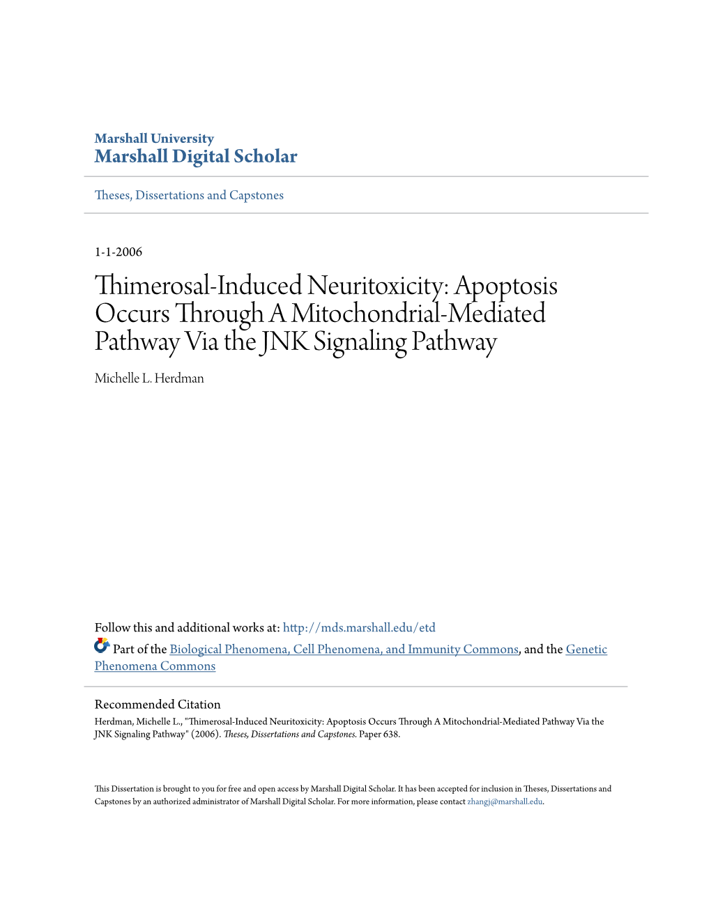 Thimerosal-Induced Neuritoxicity: Apoptosis Occurs Through a Mitochondrial-Mediated Pathway Via the JNK Signaling Pathway Michelle L