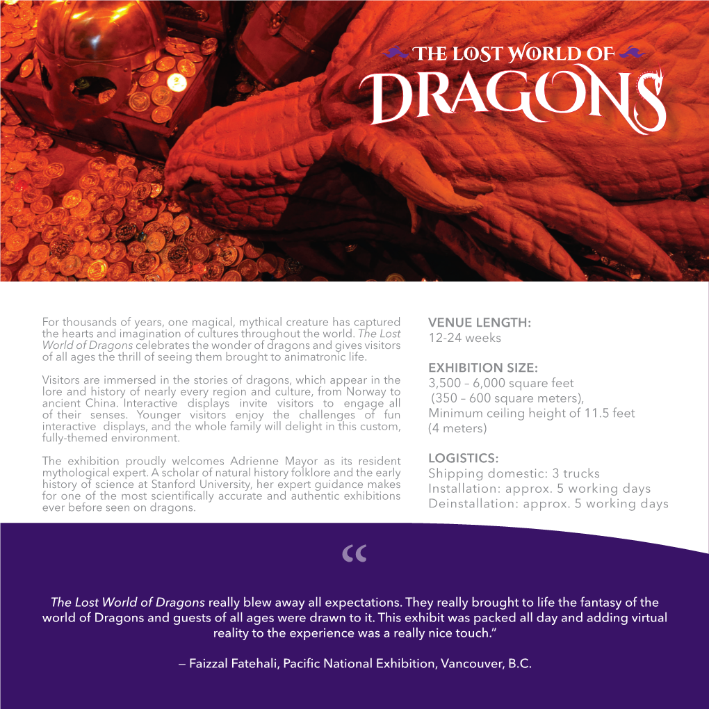 The Lost World of Dragons Really Blew Away All Expectations.“ They Really Brought to Life the Fantasy of the World of Dragons and Guests of All Ages Were Drawn to It