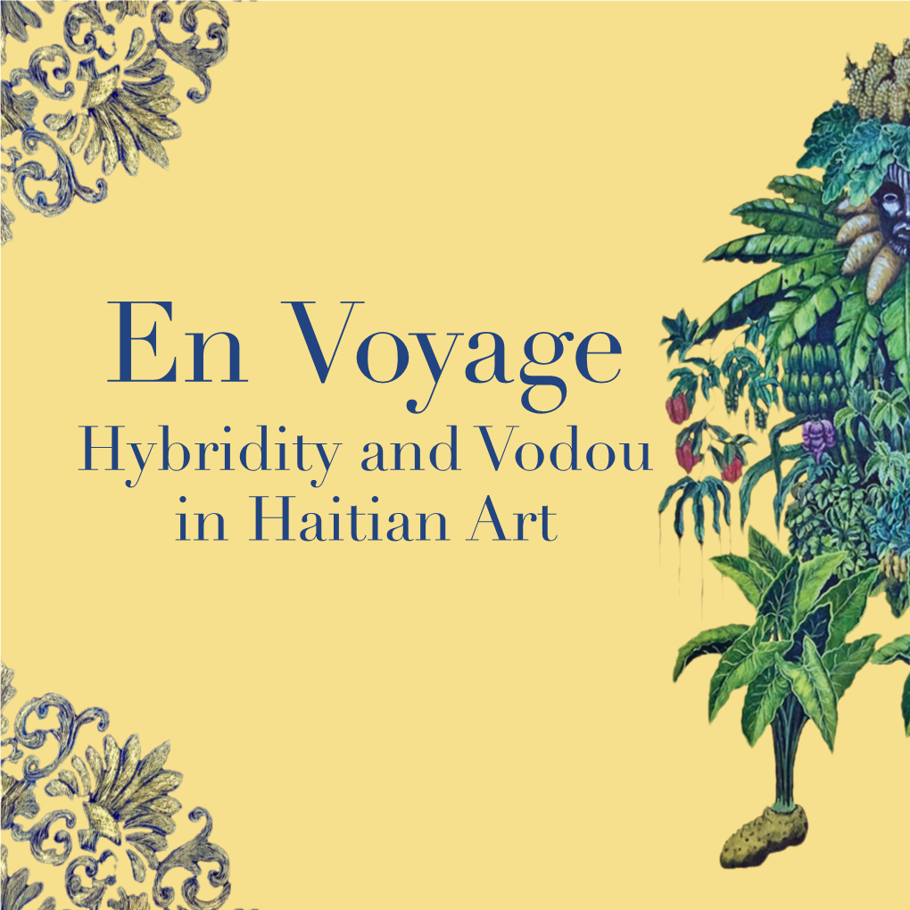 En Voyage: Hybridity and Vodou in Haitian Art January 25–March 18, 2018