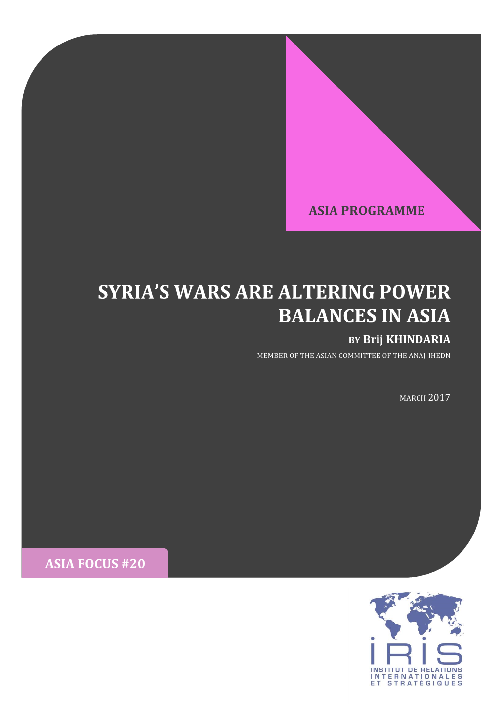 Syria's Wars Are Altering Power Balances in Asia