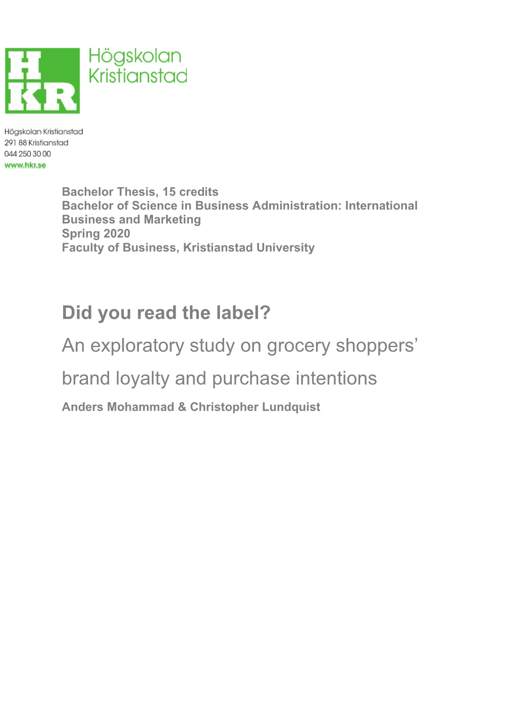 An Exploratory Study on Grocery Shoppers' Brand Loyalty And