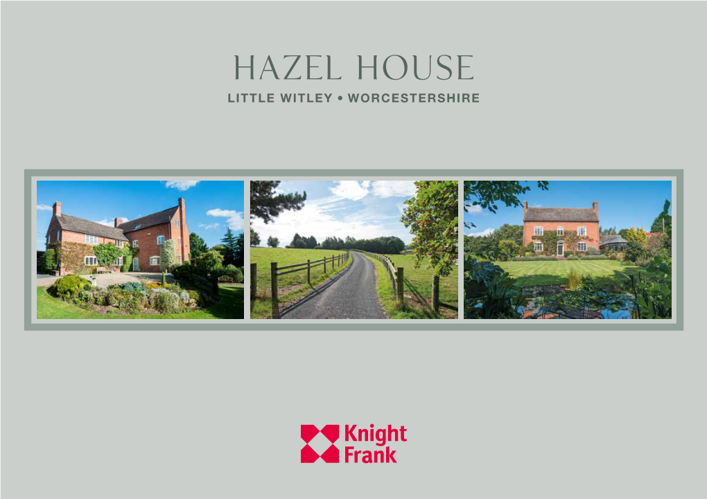 Hazel House LITTLE WITLEY WORCESTERSHIRE Hazel House LITTLE WITLEY WORCESTERSHIRE