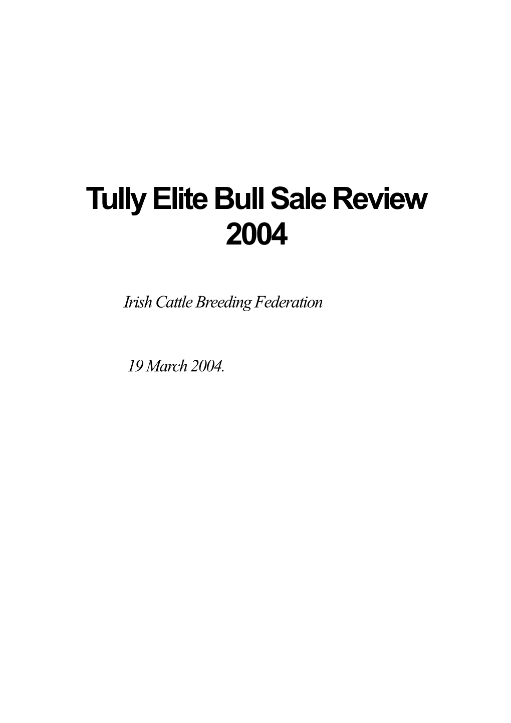 Tully Elite Bull Sale Review 2004