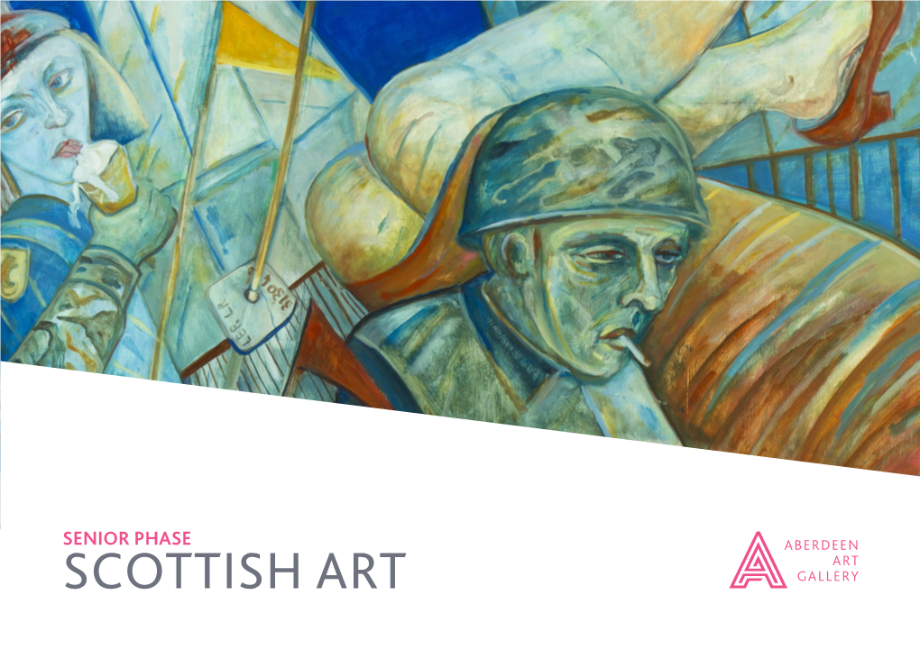 Scottish Art Scottish Art Senior Phase | Teacher’S Notes