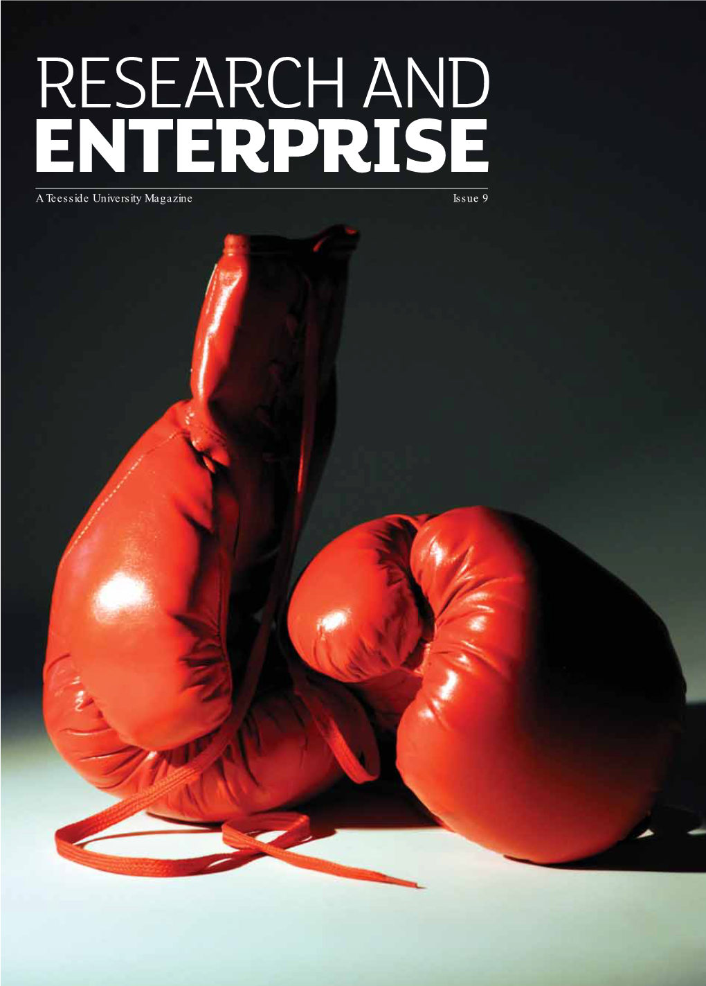 A Teesside University Magazine Issue 9 Research and Enterprise 2
