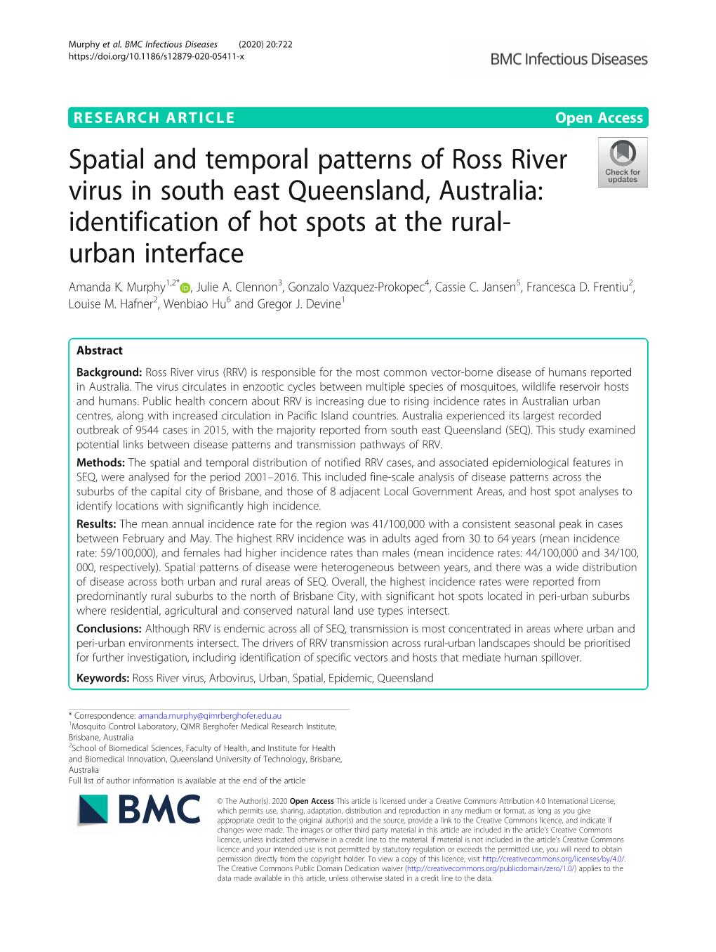 Spatial and Temporal Patterns of Ross River Virus in South East Queensland, Australia: Identification of Hot Spots at the Rural- Urban Interface Amanda K