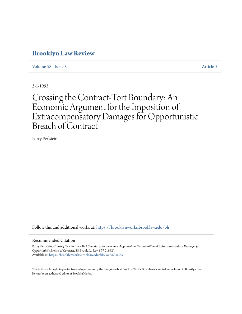 Crossing the Contract-Tort Boundary: an Economic Argument for the Imposition of Extracompensatory Damages for Opportunistic Breach of Contract Barry Perlstein