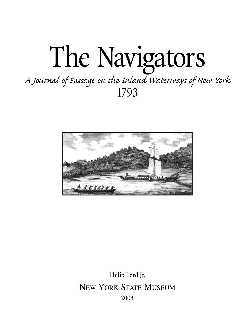 The Navigators a Journal of Passage on the Inland Waterways of New York 1793