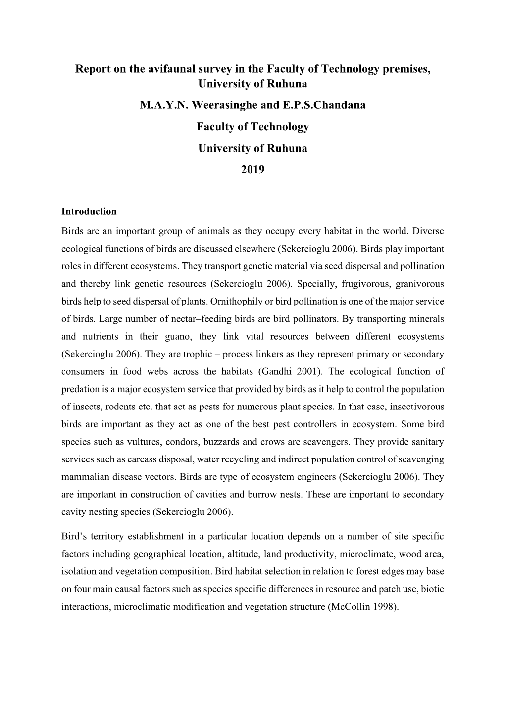 Report on the Avifaunal Survey in the Faculty of Technology Premises, University of Ruhuna M.A.Y.N