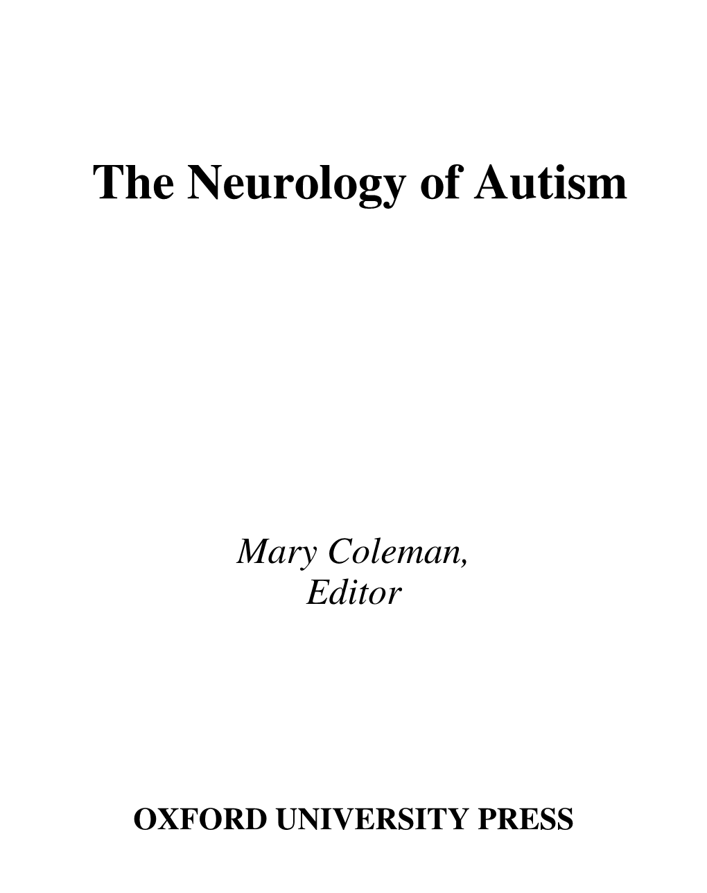 The Neurology of Autism