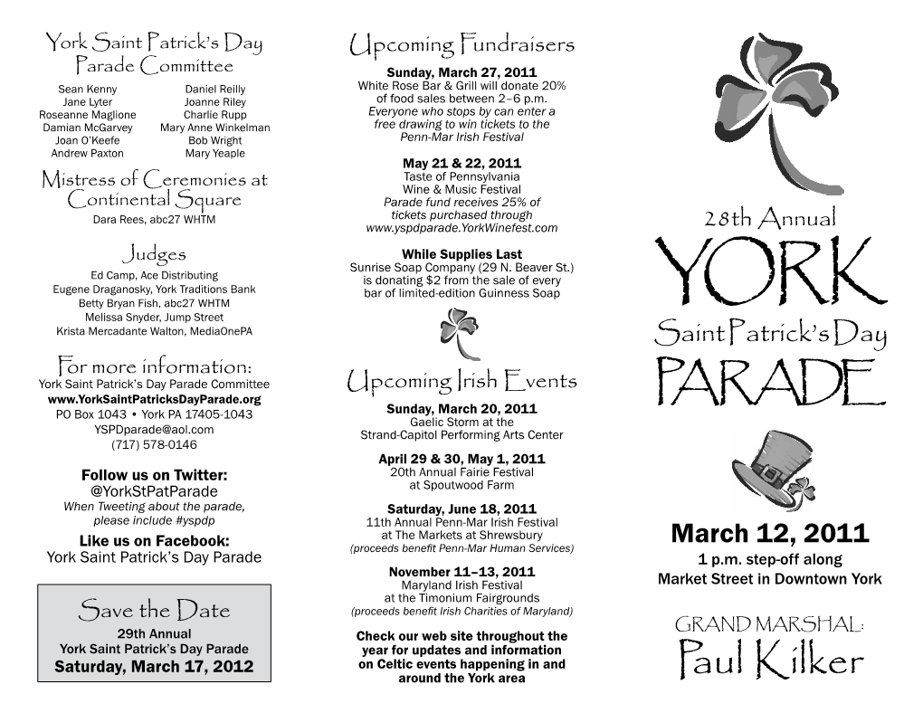 Parade Committee Sunday, March 27, 2011 Sean Kenny Daniel Reilly White Rose Bar & Grill Will Donate 20% Jane Lyter Joanne Riley of Food Sales Between 2–6 P.M