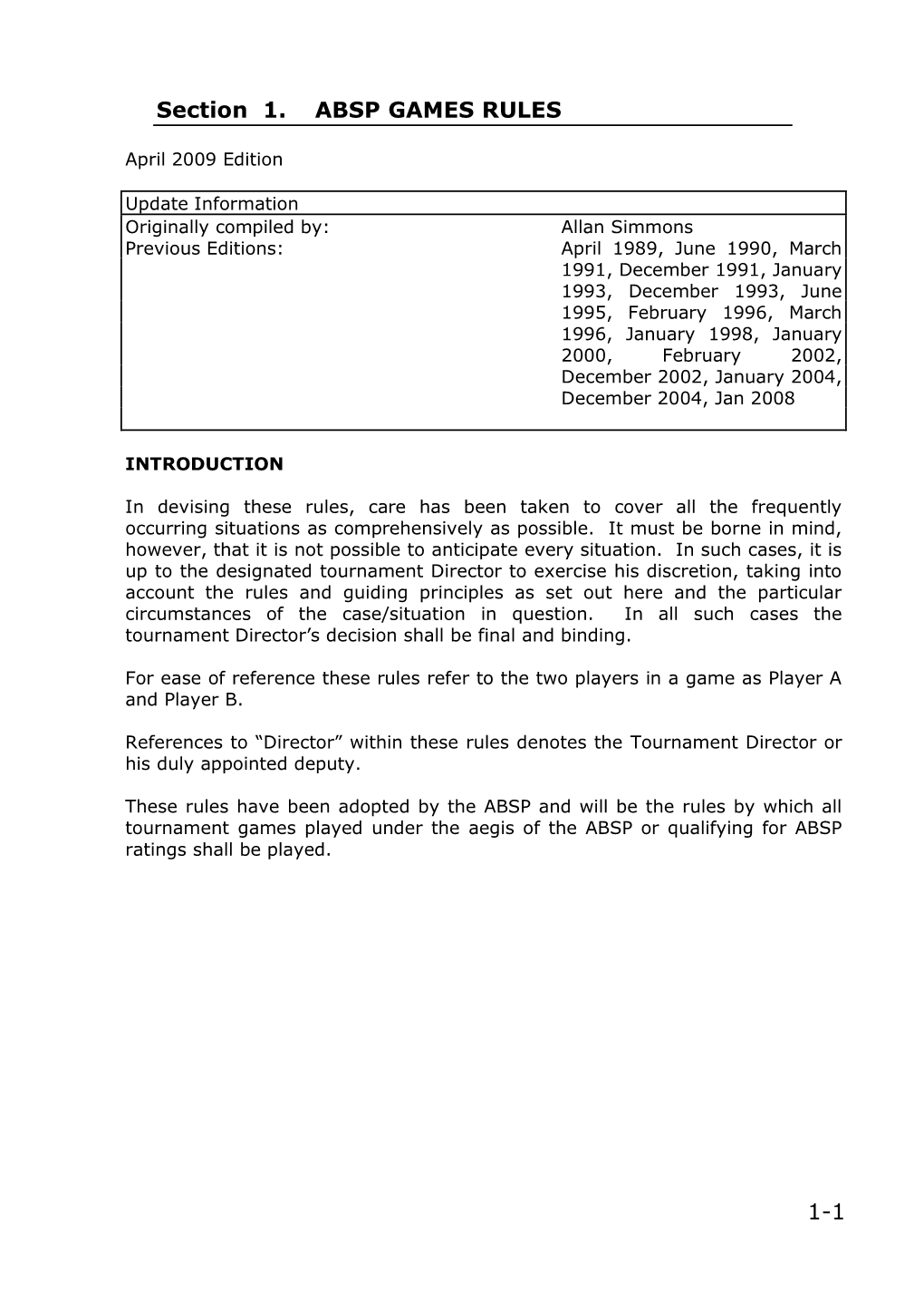 GAME RULES NB: for Visually Impaired Players There Is an Appendix 1 Which Takes Precedent Over the Standard Rules Below Where It Is in Contradiction to Them