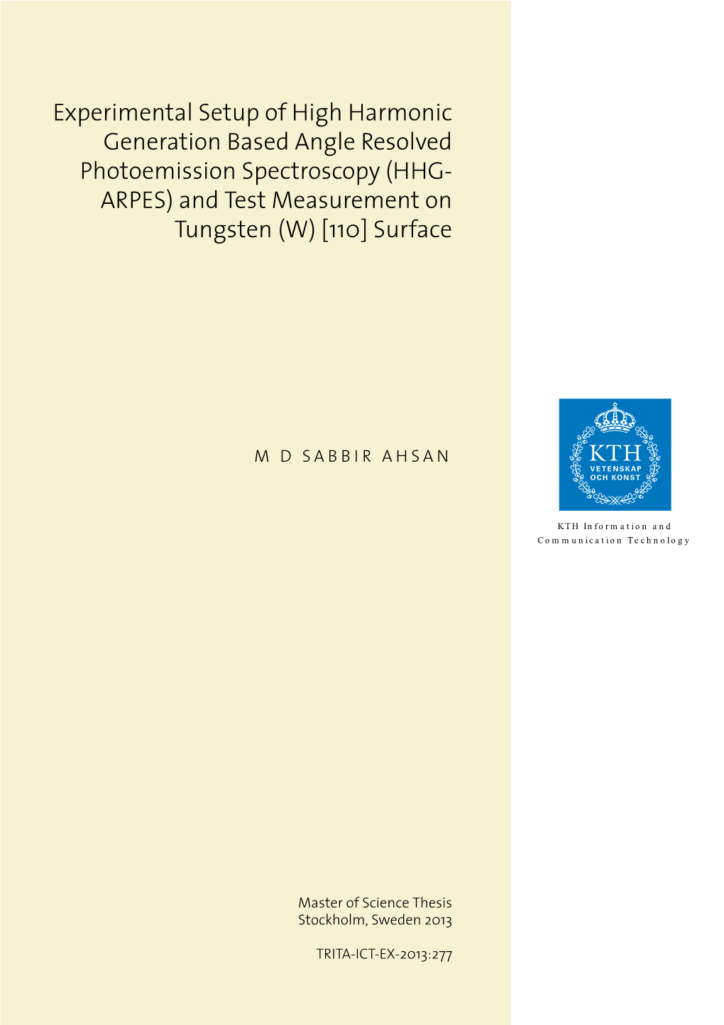 Experimental Setup of High Harmonic Generation Based Angle Resolved Photoemission Spectroscopy (HHG- ARPES) and Test Measurement on Tungsten (W) [110] Surface