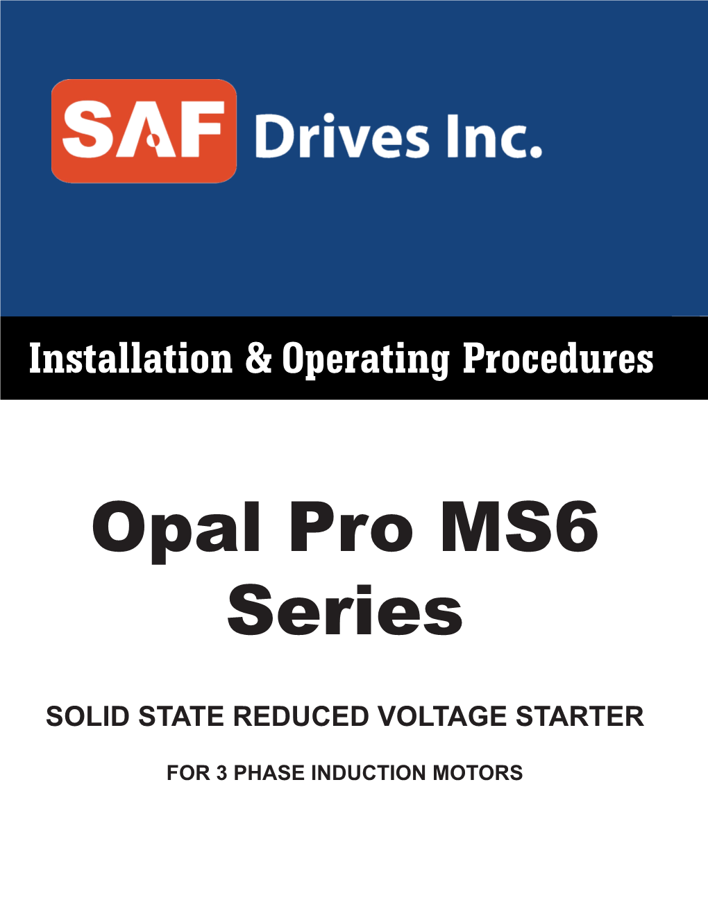 Opal Pro MS6 Series