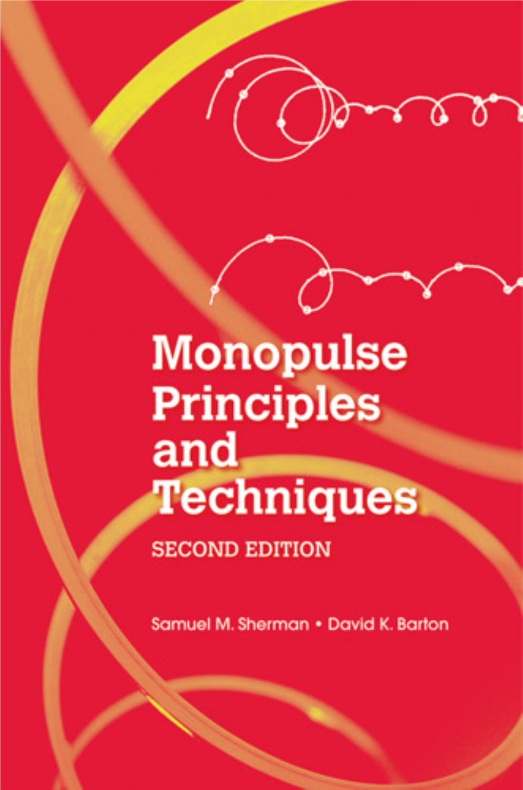 Monopulse Principles and Techniques, Second Edition, Samuel M