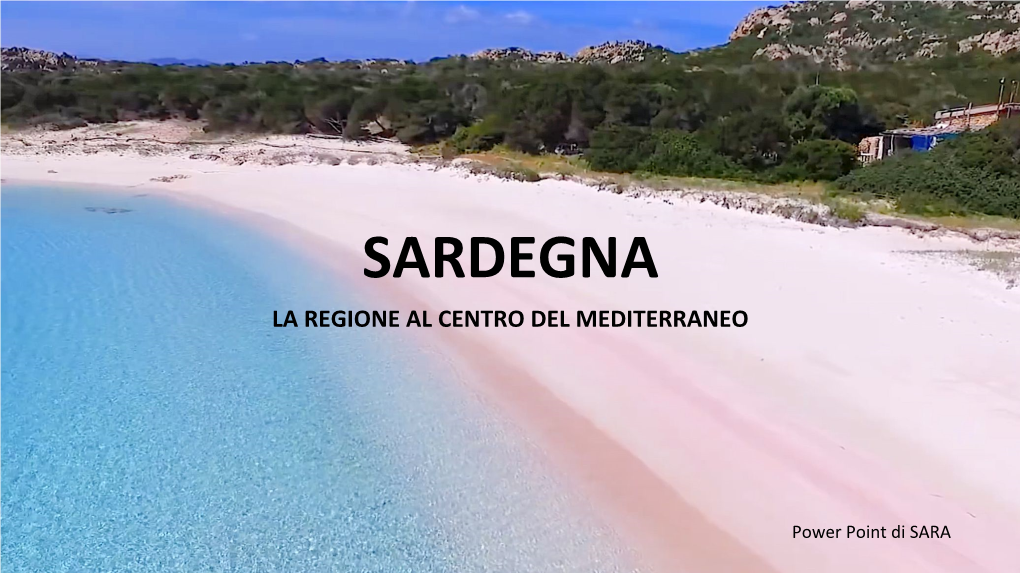 Sardegna La Regione Al Centro Del Mediterraneo