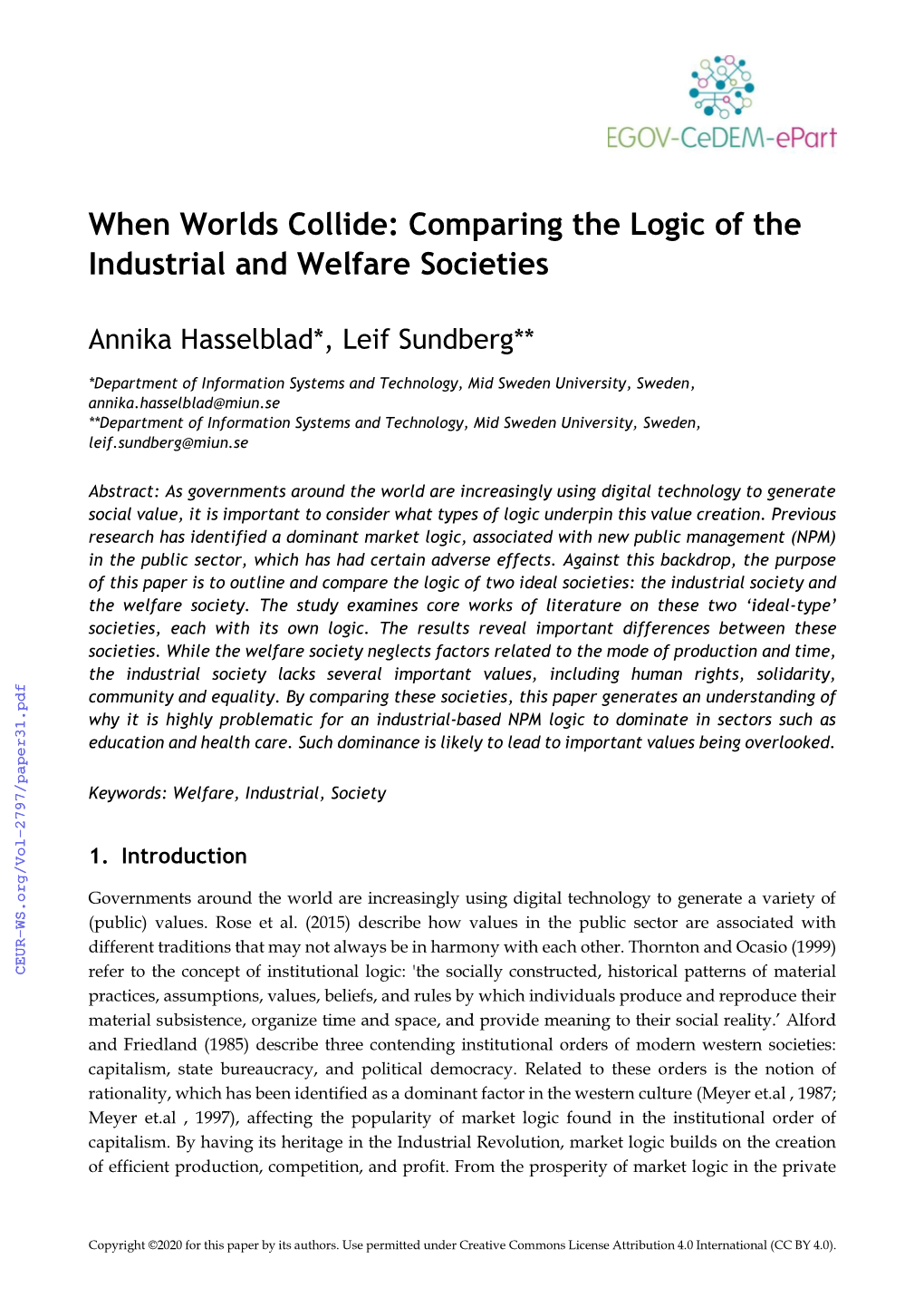 Comparing the Logic of the Industrial and Welfare Societies