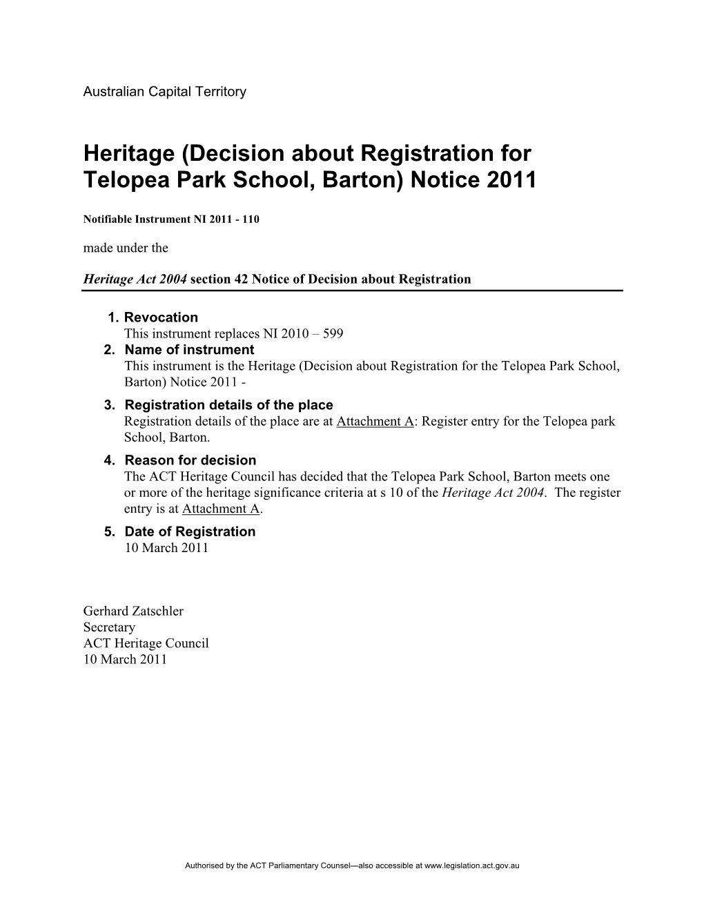 Heritage (Decision About Registration for Telopea Park School, Barton) Notice 2011