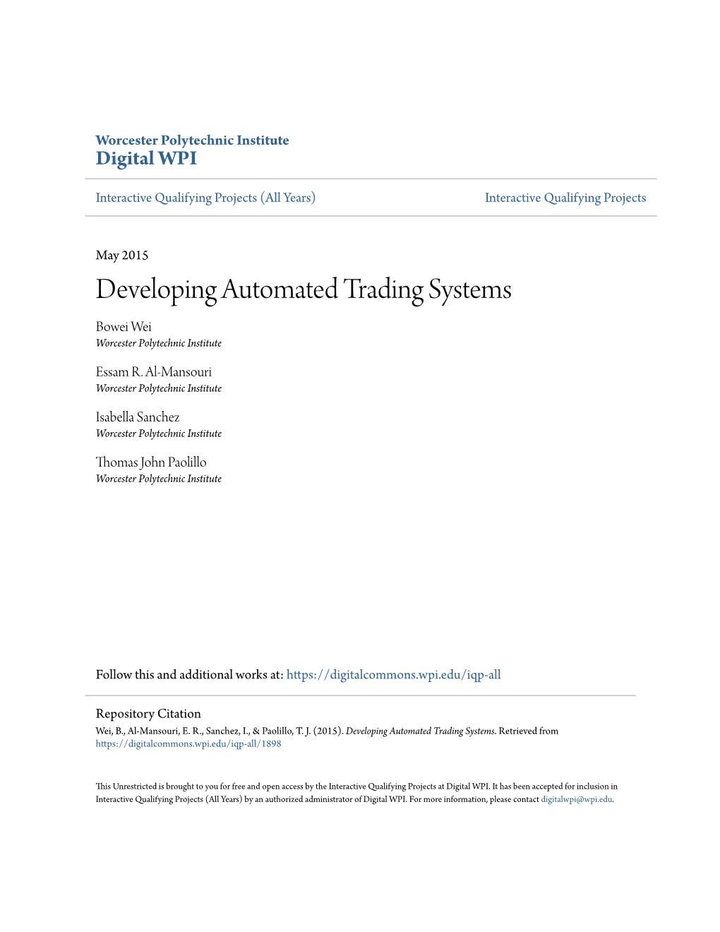 Developing Automated Trading Systems Bowei Wei Worcester Polytechnic Institute