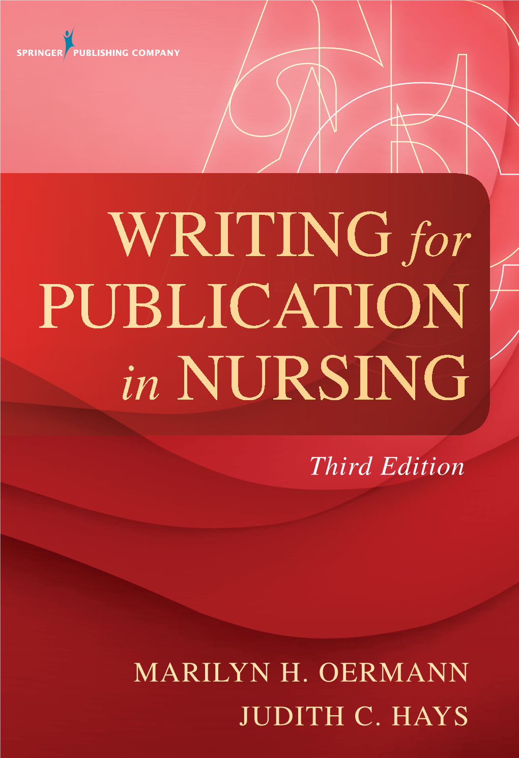 Writing for Publication in Nursing, Third Edition
