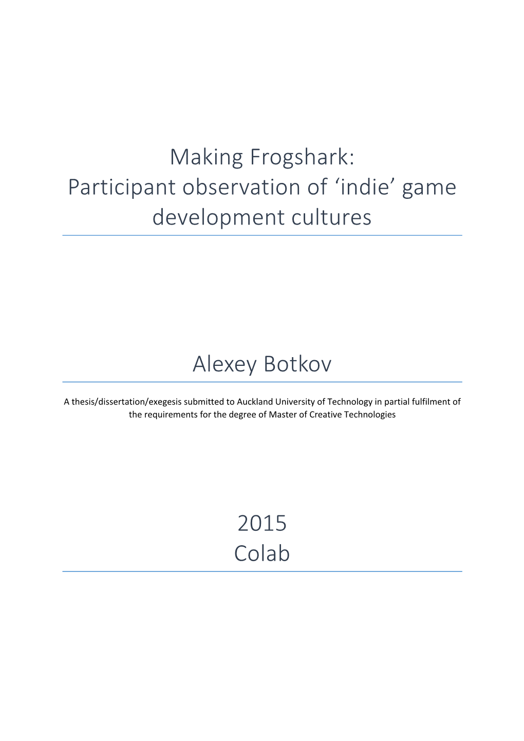 Making Frogshark: Participant Observation of 'Indie' Game