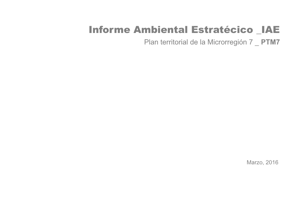 Informe Ambiental Estratécico IAE Plan Territorial De La Microrregión 7 PTM7