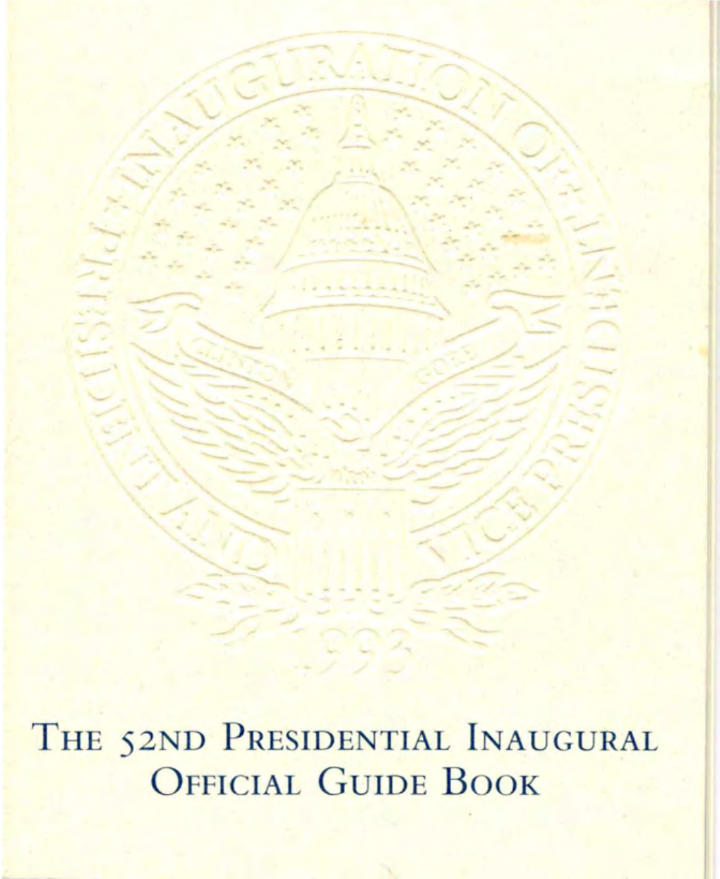 The 52Nd Presidential Inaugural Official Guide Book