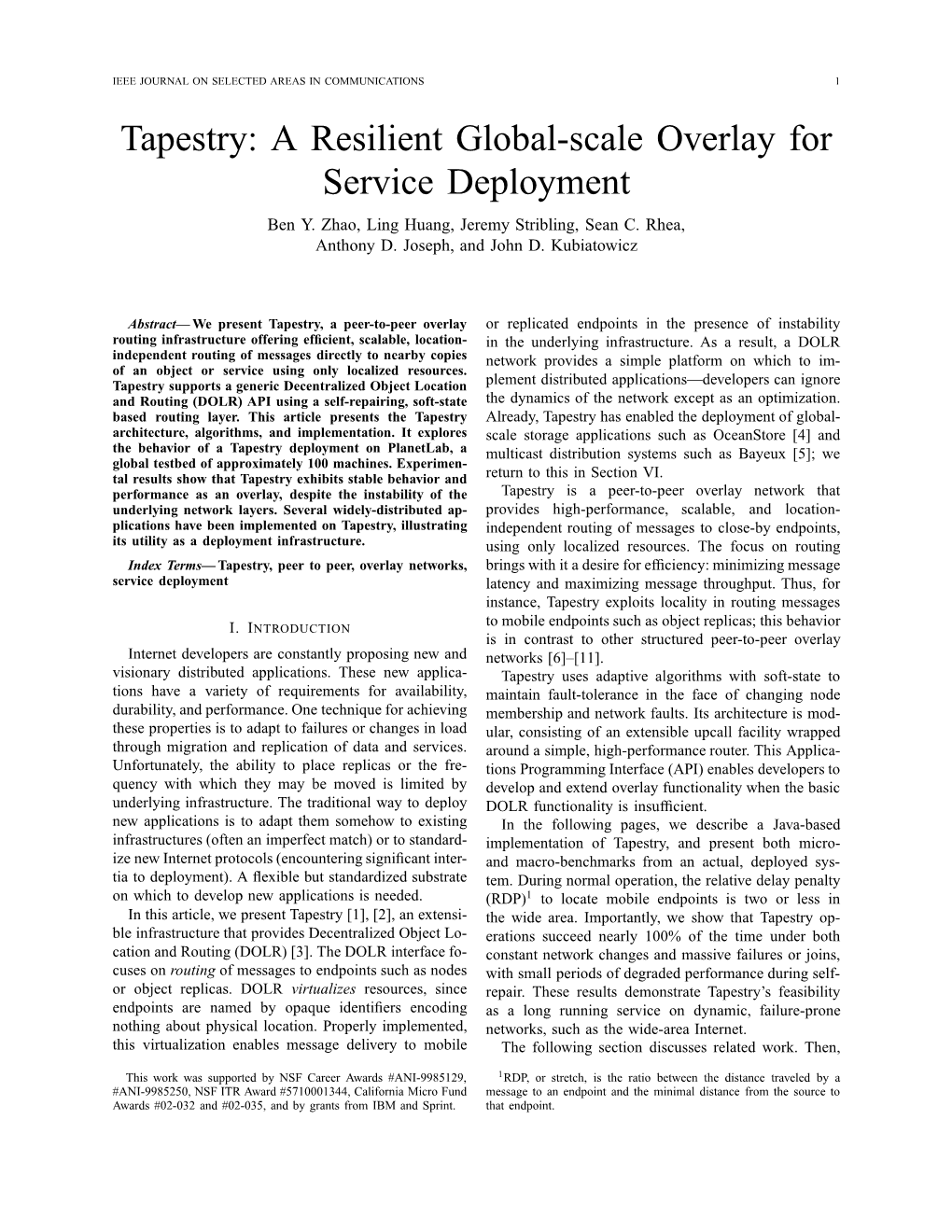 Tapestry: a Resilient Global-Scale Overlay for Service Deployment Ben Y