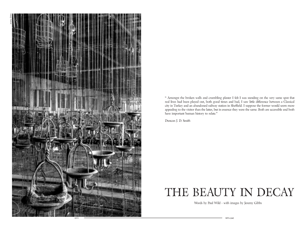 THE BEAUTY in DECAY Words by Paul Wild - with Images by Jeremy Gibbs