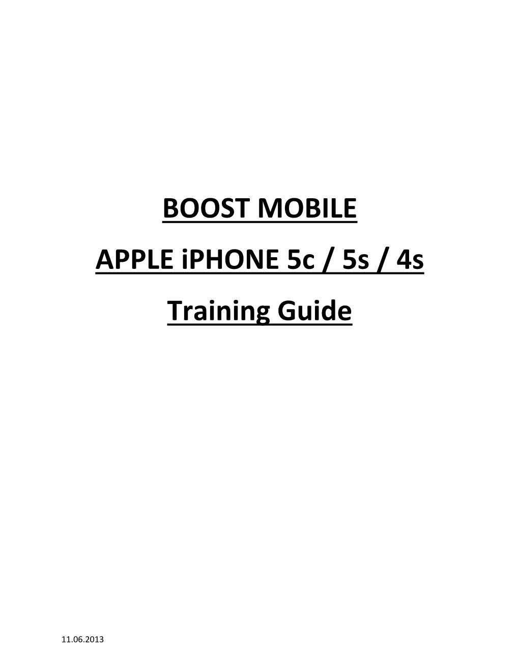 BOOST MOBILE APPLE Iphone 5C / 5S / 4S Training Guide