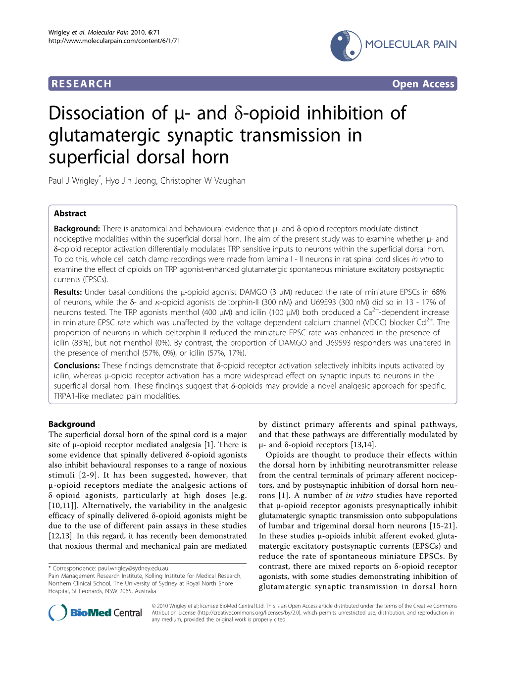 And Δ-Opioid Inhibition of Glutamatergic Synaptic Transmission in Superficial Dorsal Horn Paul J Wrigley*, Hyo-Jin Jeong, Christopher W Vaughan