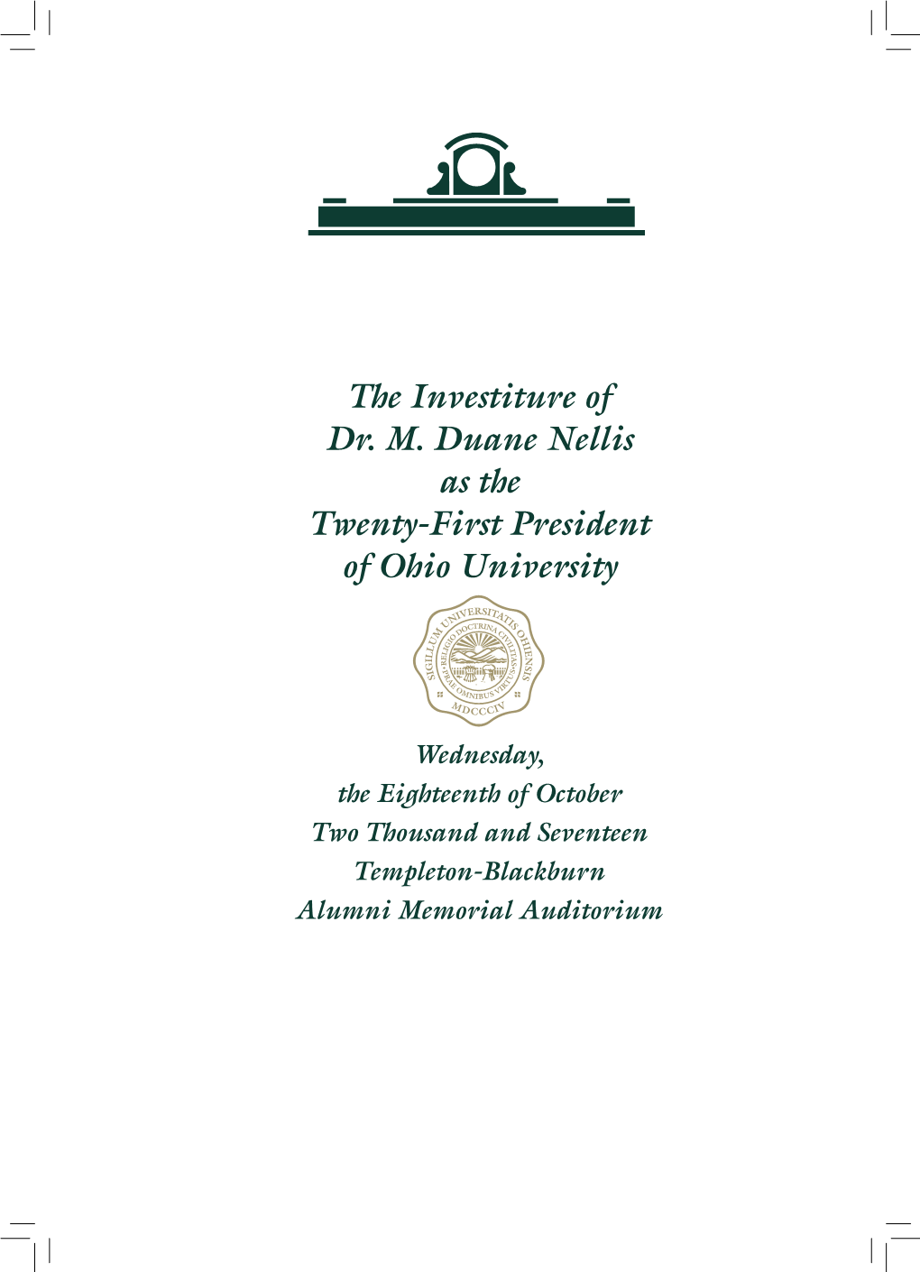 The Investiture of Dr. M. Duane Nellis As the Twenty-First President of Ohio University