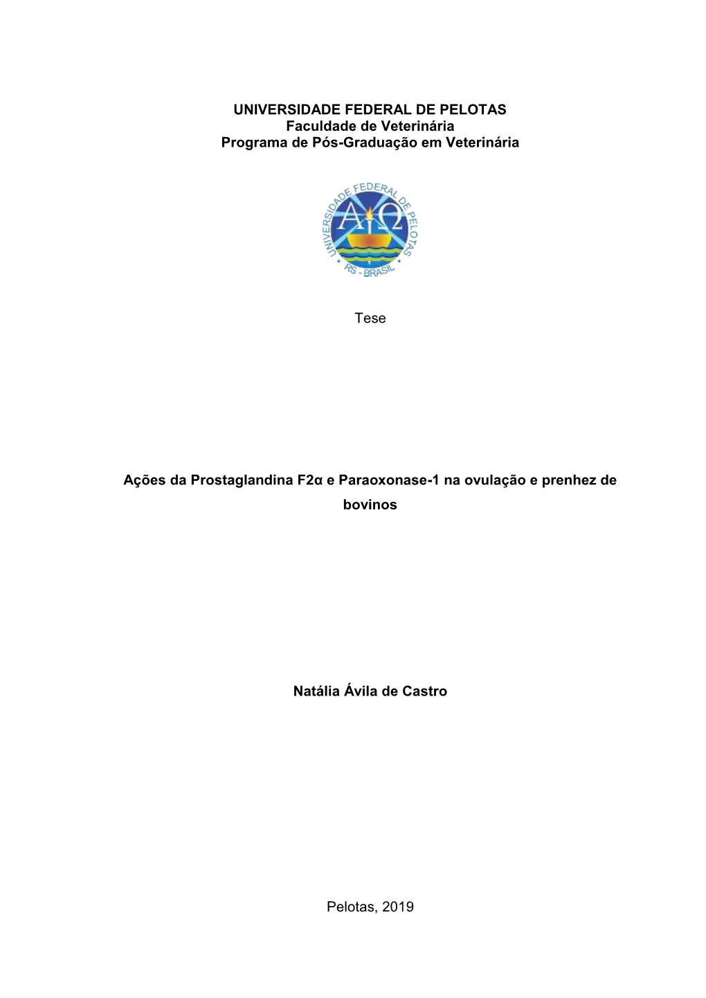 UNIVERSIDADE FEDERAL DE PELOTAS Faculdade De Veterinária Programa De Pós-Graduação Em Veterinária