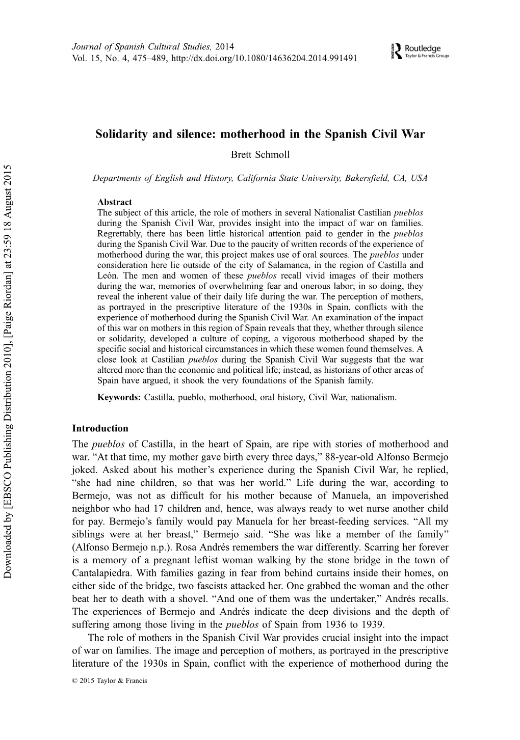 Solidarity and Silence: Motherhood in the Spanish Civil War Brett Schmoll