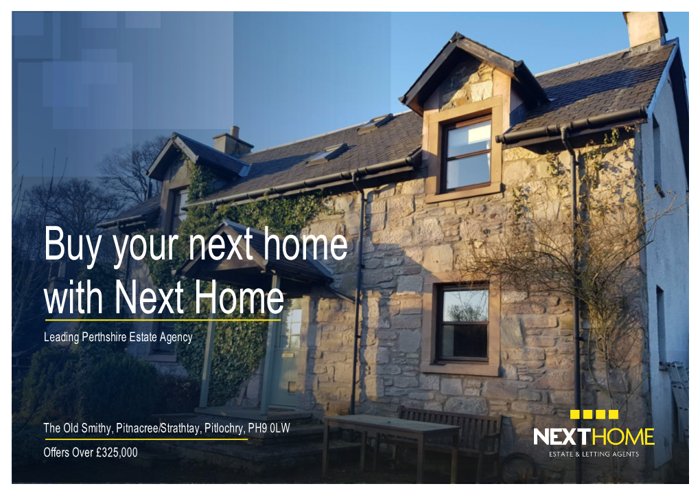 Buy Your Next Home with Next Home Leading Perthshire Estate Agency