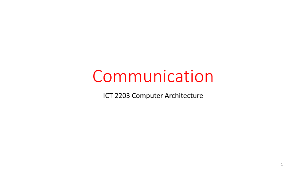Communication ICT 2203 Computer Architecture
