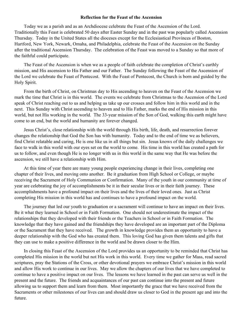 Reflection for the Feast of the Ascension Today We As a Parish and As an Archdiocese Celebrate the Feast of the Ascension of the Lord