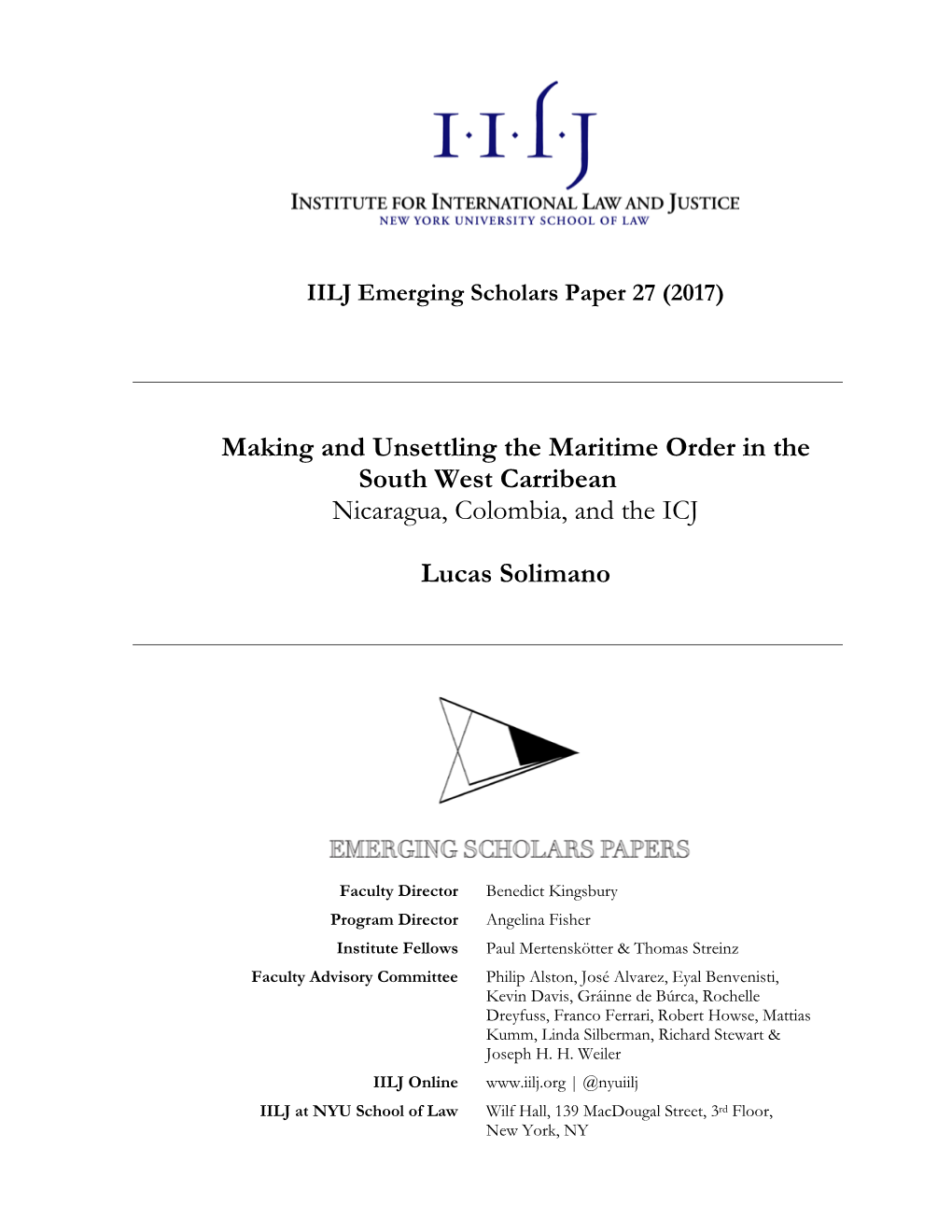 Making and Unsettling the Maritime Order in the South West Carribean Nicaragua, Colombia, and the ICJ