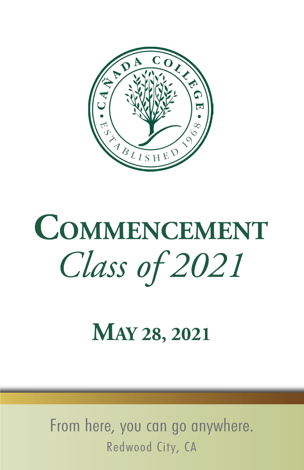 COMMENCEMENT Class of 2021