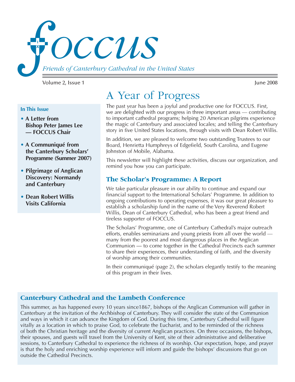 A Year of Progress the Past Year Has Been a Joyful and Productive One for FOCCUS