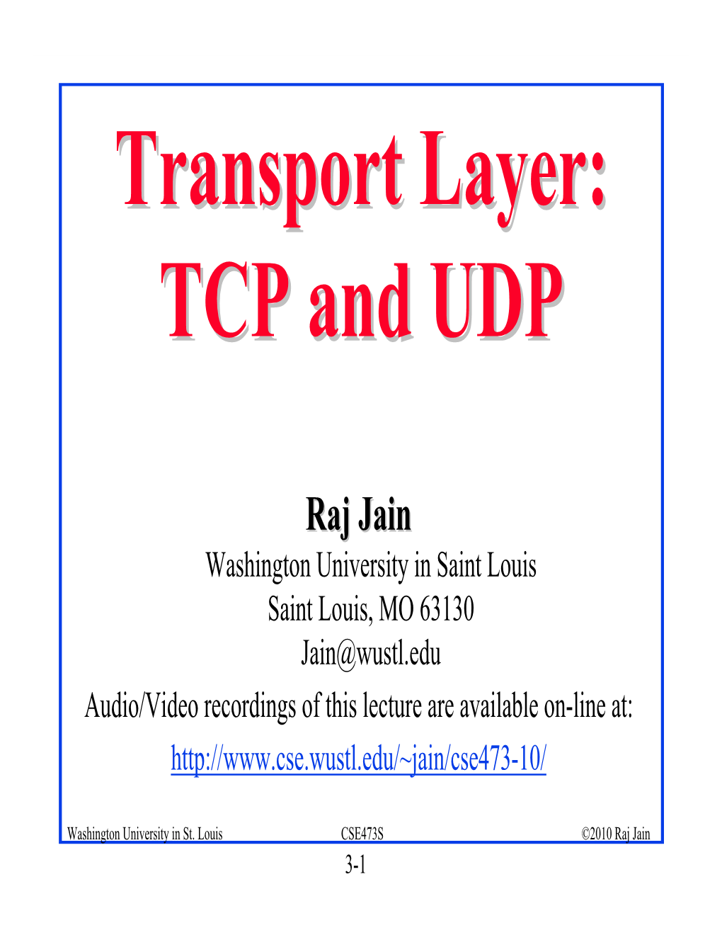 Internet Transport Layer: TCP And
