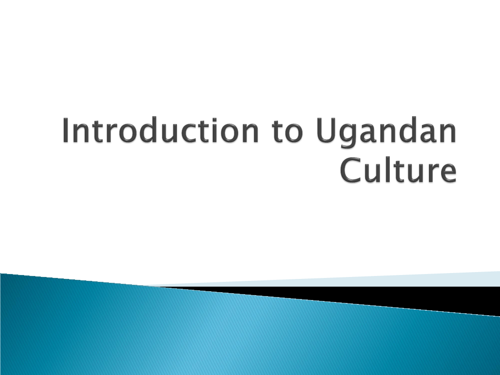 Ugandan Culture – Family, Gender, Food, and Dress