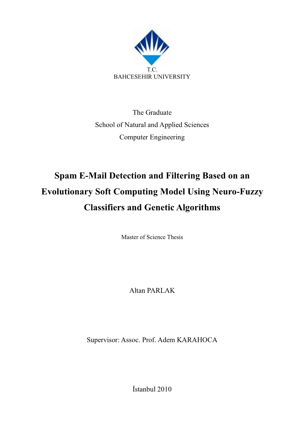 Spam E-Mail Detection and Filtering Based on an Evolutionary Soft Computing Model Using Neuro-Fuzzy Classifiers and Genetic Algorithms