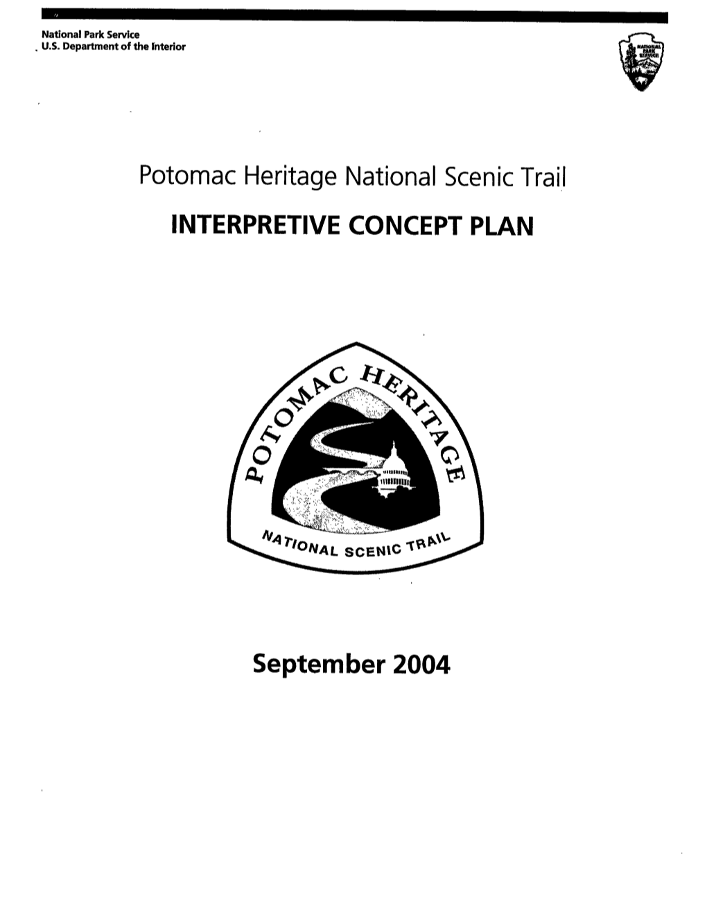 September 2004 Donalt Briggs Superinten Ent Potomac Heritage National Trail National Park Service