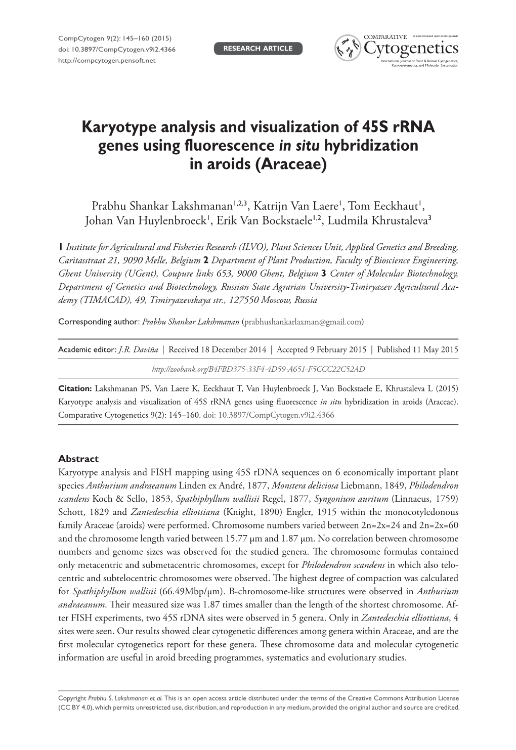 Karyotype Analysis and Visualization of 45S Rrna Genes Using Fluorescence in Situ Hybridization in Aroids (Araceae)