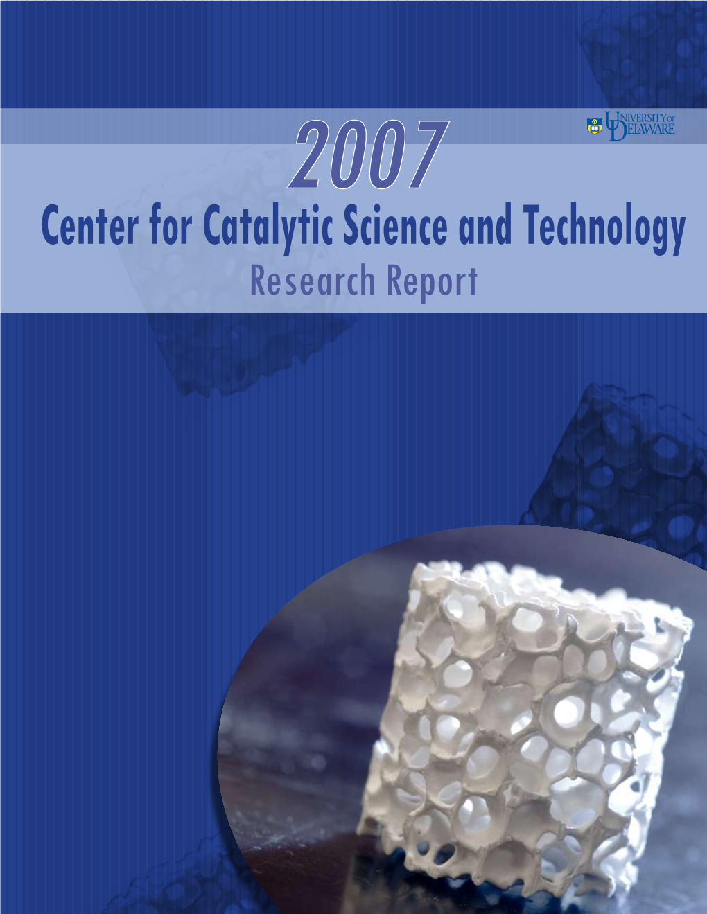 Center for Catalytic Science and Technology Research Report